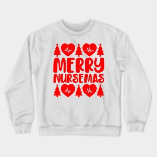 Merry Nursemas Crewneck Sweatshirt